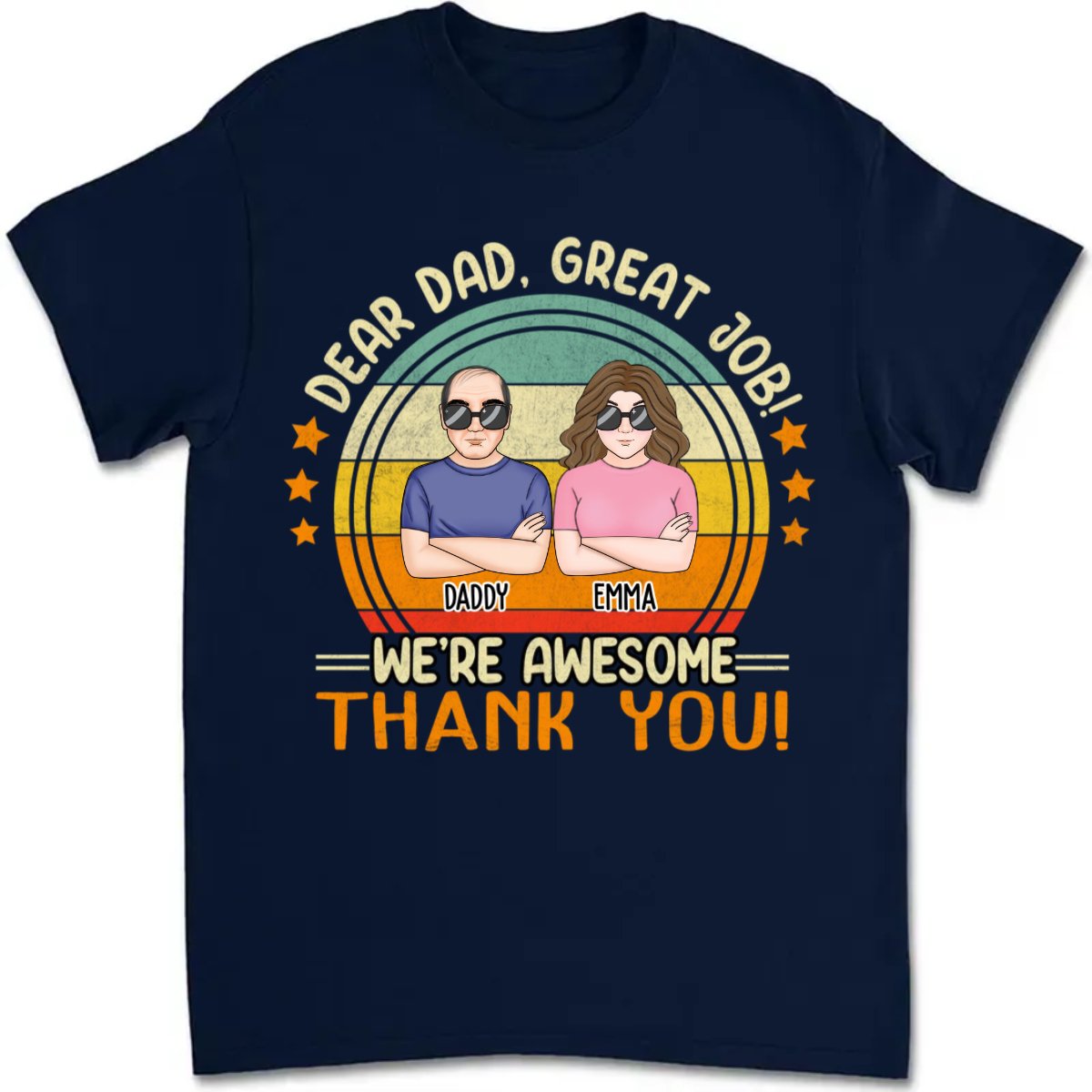 Father's Day - Great Job! We're Awesome - Personalized T - Shirt - Makezbright Gifts