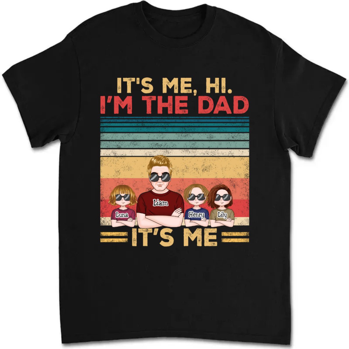 Father's Day - It's Me Hi I'm The Dad It's Me - Personalized T - Shirt - Makezbright Gifts