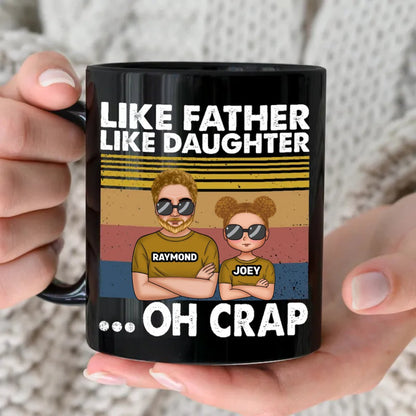 Father's Day - Like Father Like Daughter - Personalized Black Mug - Makezbright Gifts