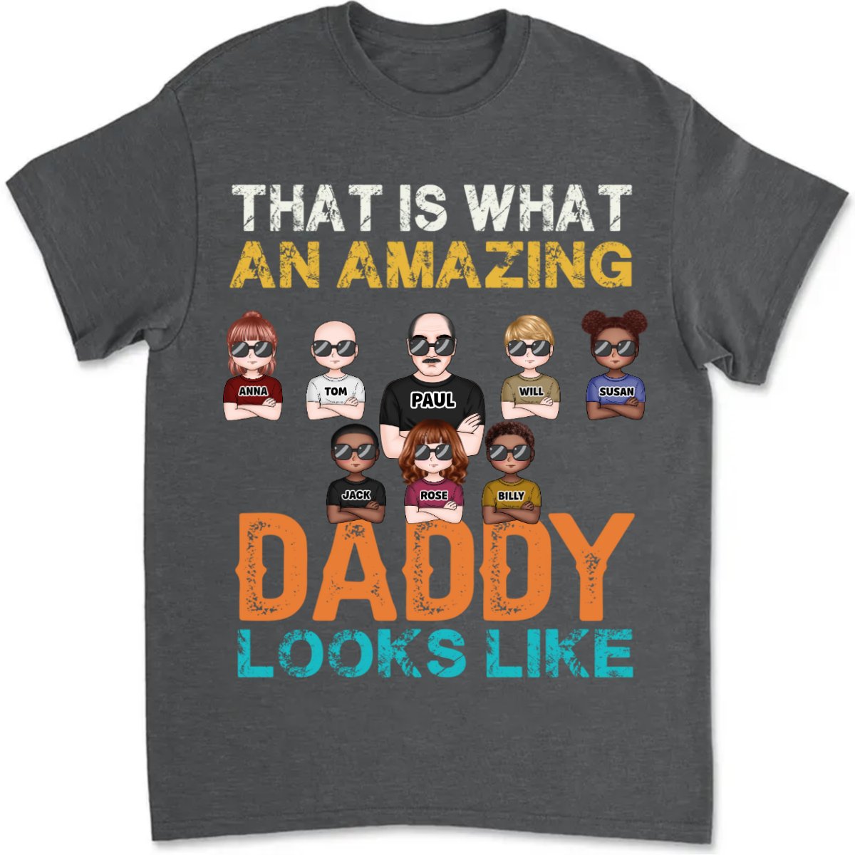 Father's Day - That Is What An Amazing Daddy Looks Like - Personalized T - shirt - Makezbright Gifts