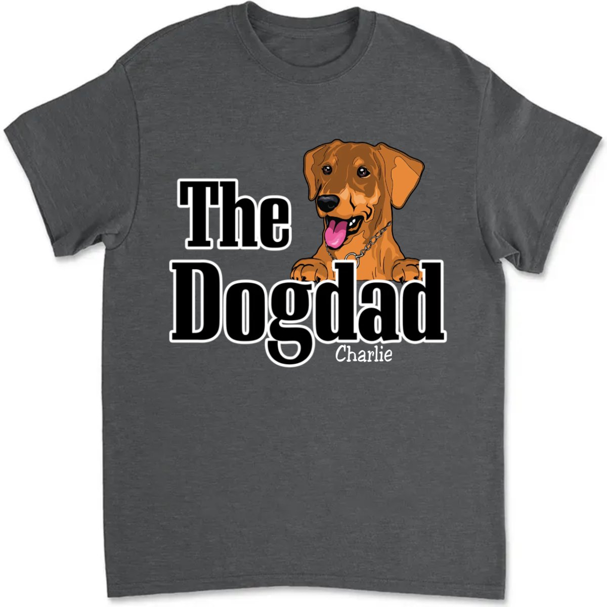 Father's Day - The Dogfather - Personalized Unisex T - Shirt - Makezbright Gifts