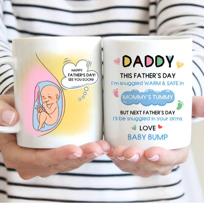 Father's Day - This Father's Day I'm Snuggled Warm & Safe In Mommy's Tummy... - Personalized Mug - Makezbright Gifts