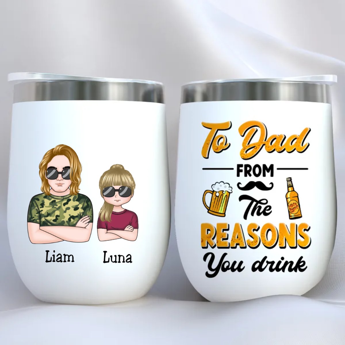 Father's Day - To Dad From The Reasons You Drink - Personalized Wine Tumbler - Makezbright Gifts