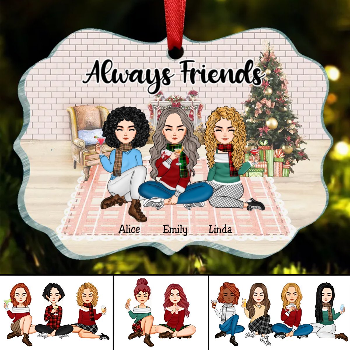 Friends - Always Friends - Personalized Acrylic Ornament - Makezbright Gifts