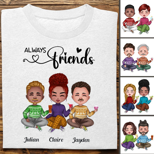 Friends - Always Friends - Personalized T - Shirt - Makezbright Gifts