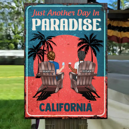 Friends - Just Another Day In Paradise - Personalized Classic Metal Signs - Makezbright Gifts