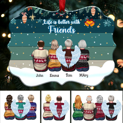 Friends - Life Is Better With Friends - Personalized Christmas Ornament (Ver 2) - Makezbright Gifts