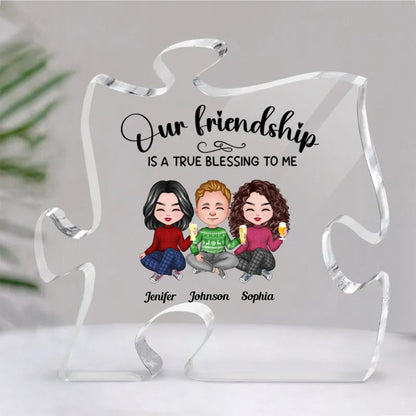 Friends - Our Friendship Is A True Blessing To Me - Personalized Acrylic Plaque - Makezbright Gifts