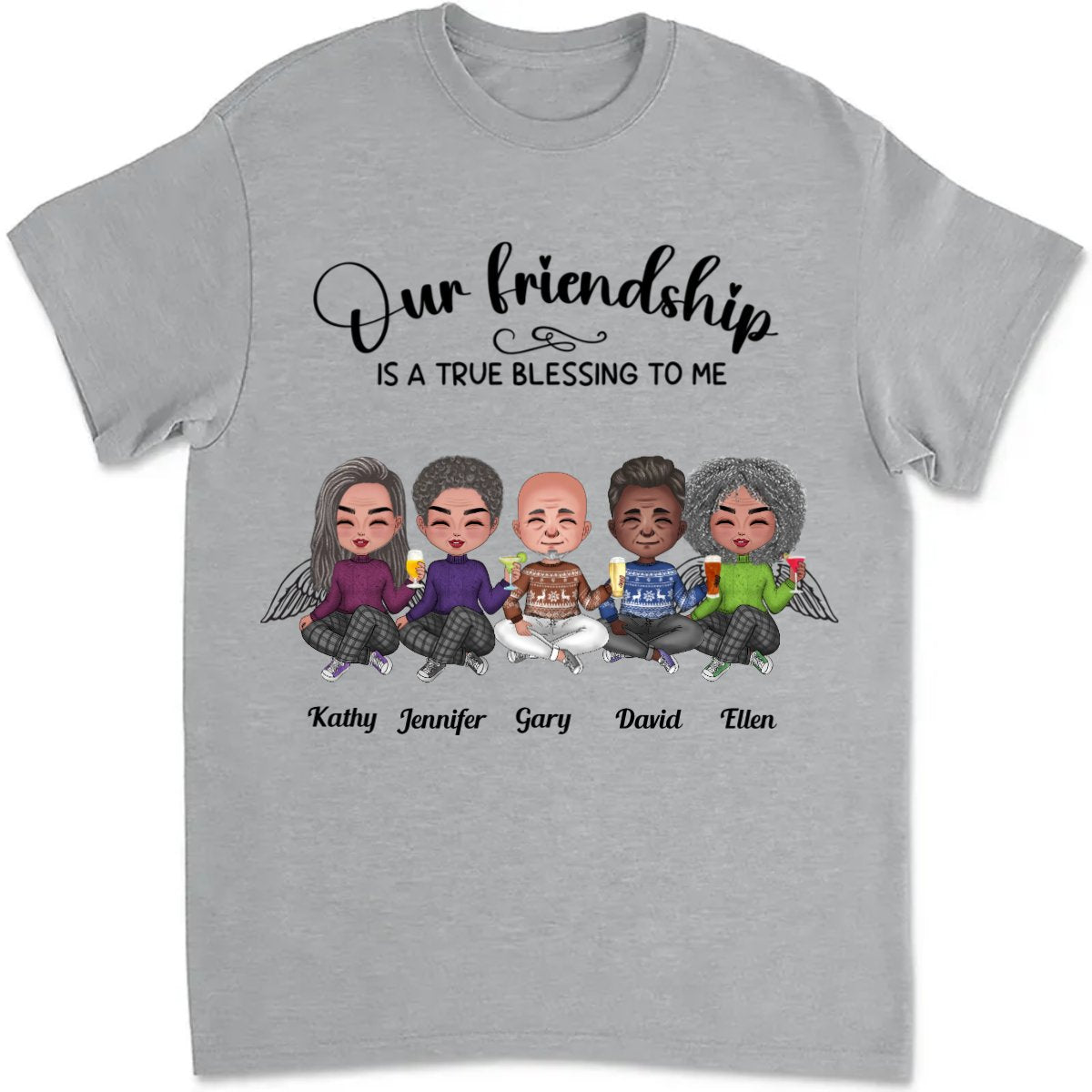 Friends - Our Friendship Is A True Blessing To Me - Personalized T - Shirt - Makezbright Gifts