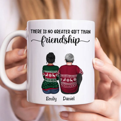 Friends - There Is No Greater Gift Than Friendship - Personalized Mug (AA) - Makezbright Gifts