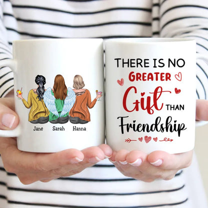 Friends - There Is No Greater Gift Than Friendship - Personalized Mug (LL) - Makezbright Gifts