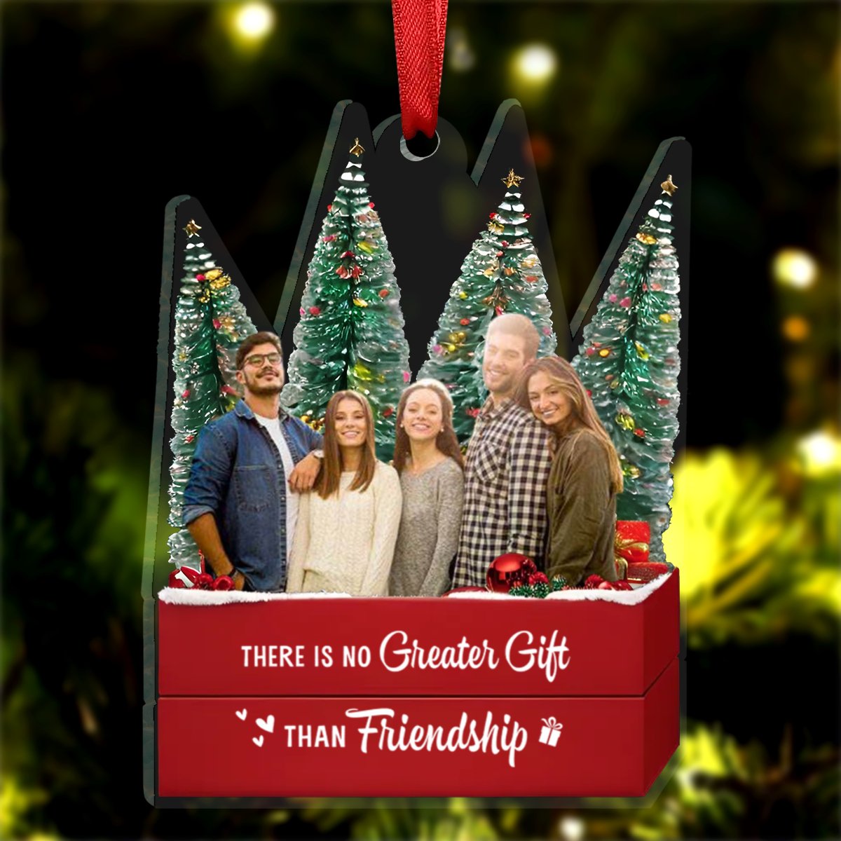 Friends - There is no Greater Gift than Friendship - Personalized Transparent Ornament - Makezbright Gifts