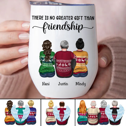 Friends - There Is No Greater Gift Than Friendship - Personalized Wine Tumbler (AA) - Makezbright Gifts