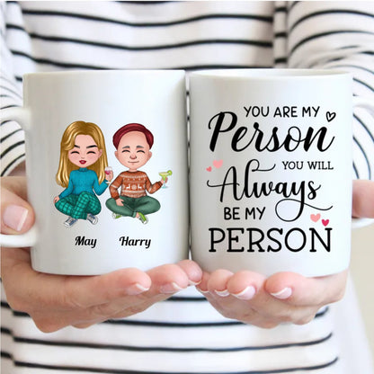 Friends - You Are My Person, You Will Always Be My Person - Personalized Mug - Makezbright Gifts