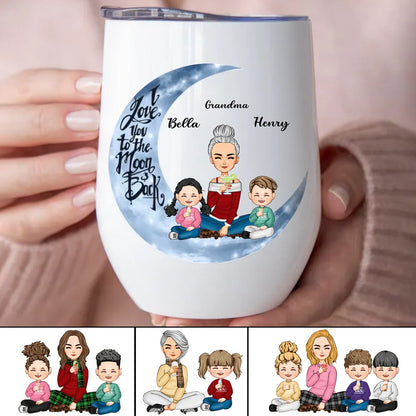 Grandma - I Love You To The Moon And Back - Personalized Wine Tumbler - Makezbright Gifts