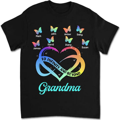 Grandma - To Infinity And Beyond Butterfly Heart - Personalized Unisex T - shirt - Makezbright Gifts