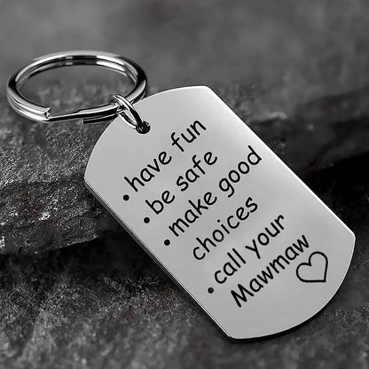 Have Fun, Be Safe, Make Good Choices and Call Your Grandma/Grandpa Keychain - Makezbright Gifts