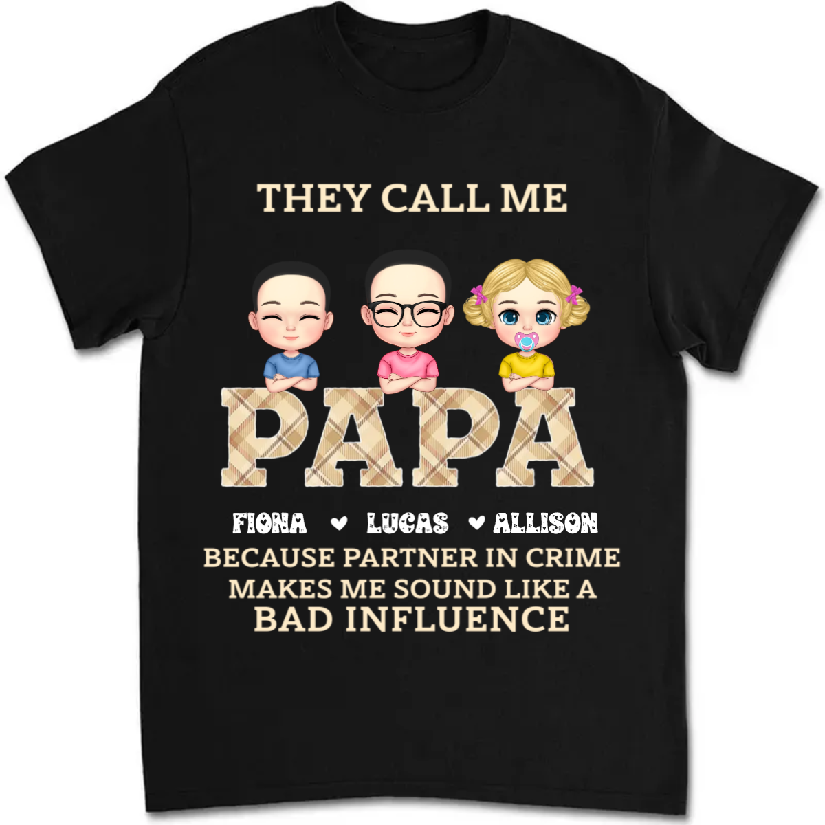 Father's Day- They Call Me Papa Because Partner In Crime - Personalized T-Shirt