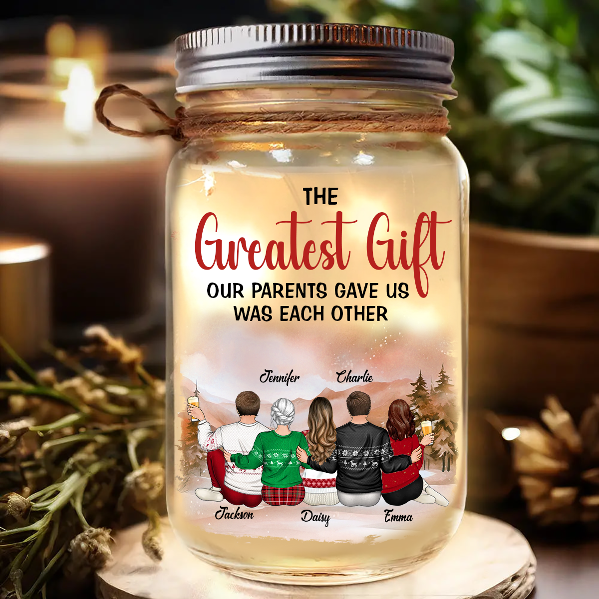 The Greatest Gift Our Parents Gave Us Was Each Other - Personalized Mason Jar Light