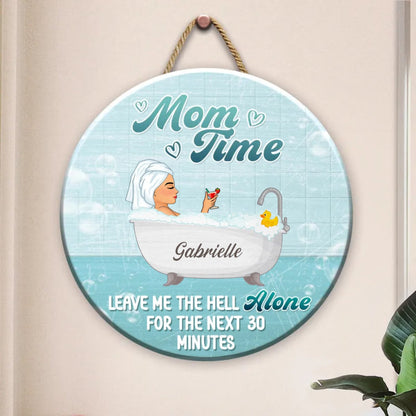 Mom Time - Funny Bathroom Sign For Mom - Personalized Wood Sign - Makezbright Gifts