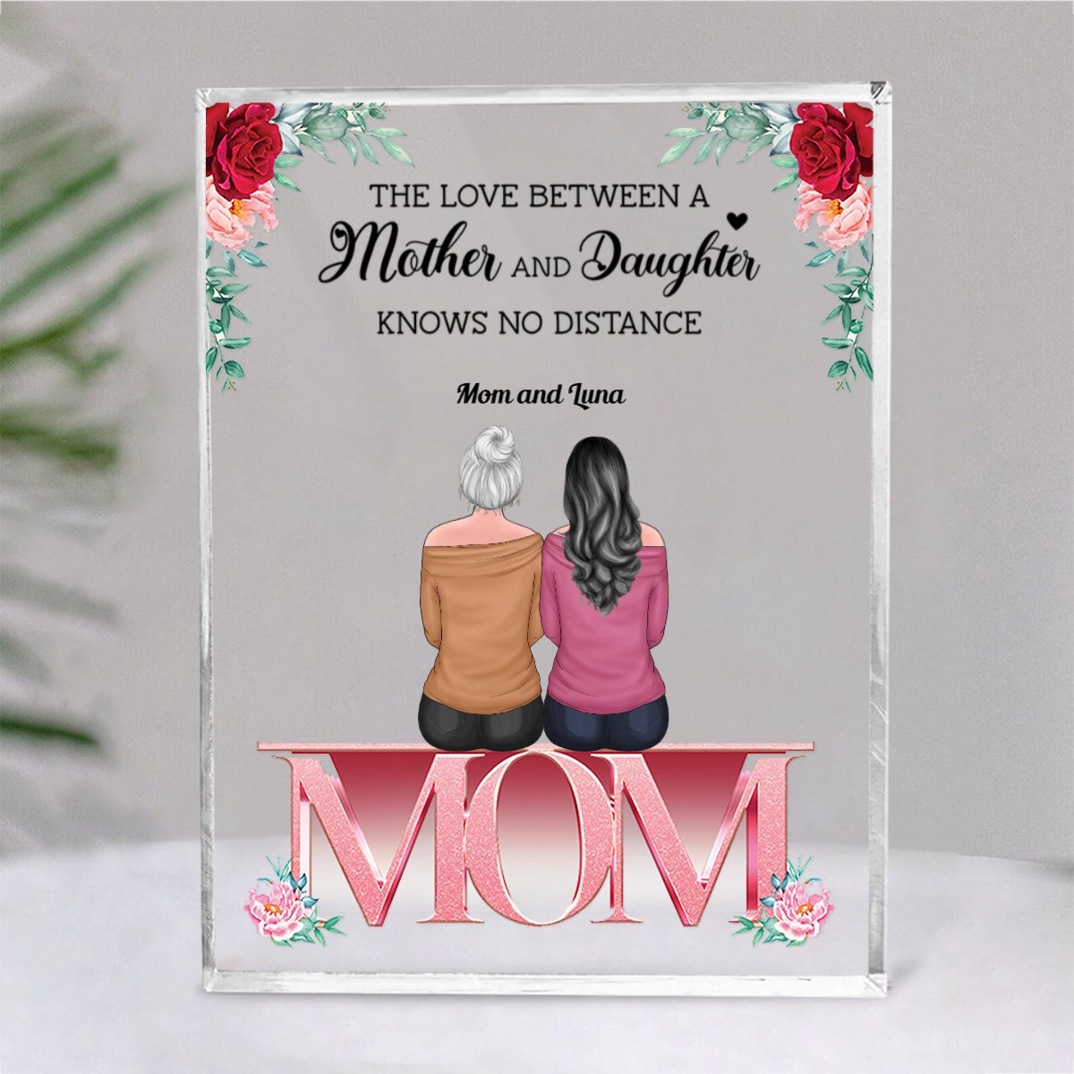 Mother And Daughter - Personalized Acrylic Plaque - Birthday Gift Mother's Day Gift For Mom, Daughters - Makezbright Gifts