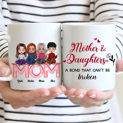 Mother And Daughters - Mother And Daughters A Bond That Cant Be Broken - Personalized Mug (LH) - Makezbright Gifts