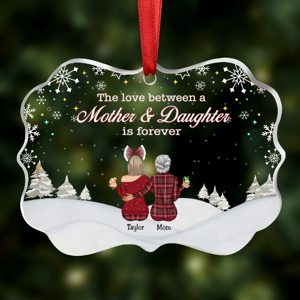 Mother & Daughter - The Love Between Mother And Daughter Is Forever - Personalized Transparent Ornament - Makezbright Gifts