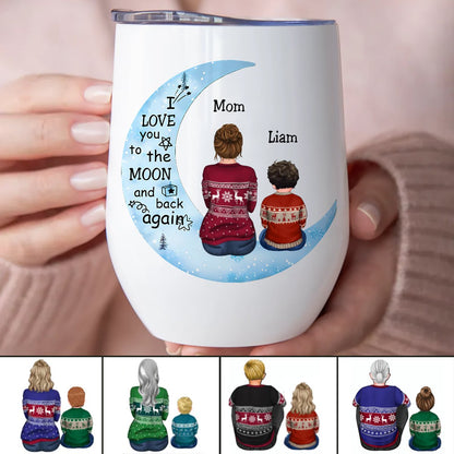 Mother - I Love You To The Moon And Back Again - Personalized Wine Tumbler (M7) - Makezbright Gifts