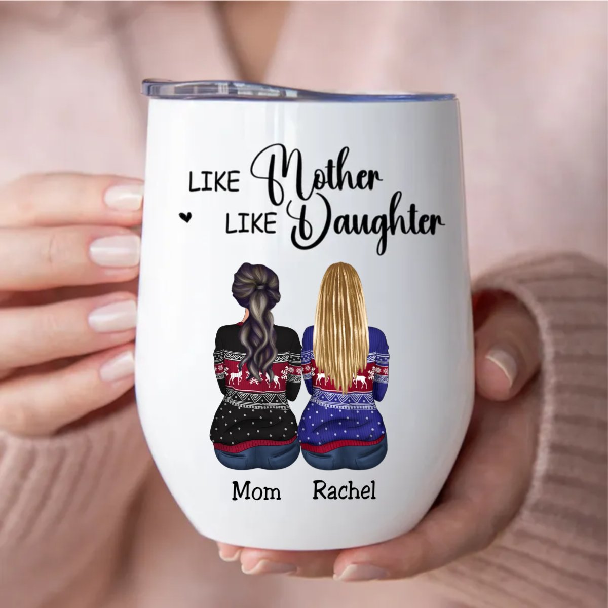 Mother - Like Mother Like Daughter - Personalized Wine Tumbler T1 - Makezbright Gifts