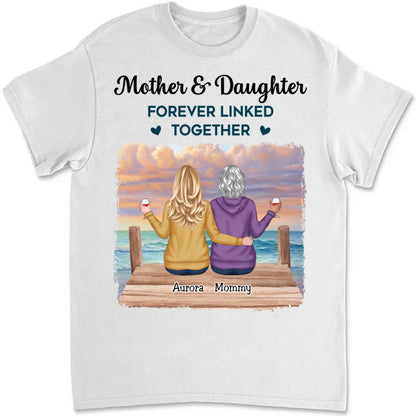 Mother - Mother & Daughters Forever Linked Together - Personalized Unisex T - shirt (VT) - Makezbright Gifts