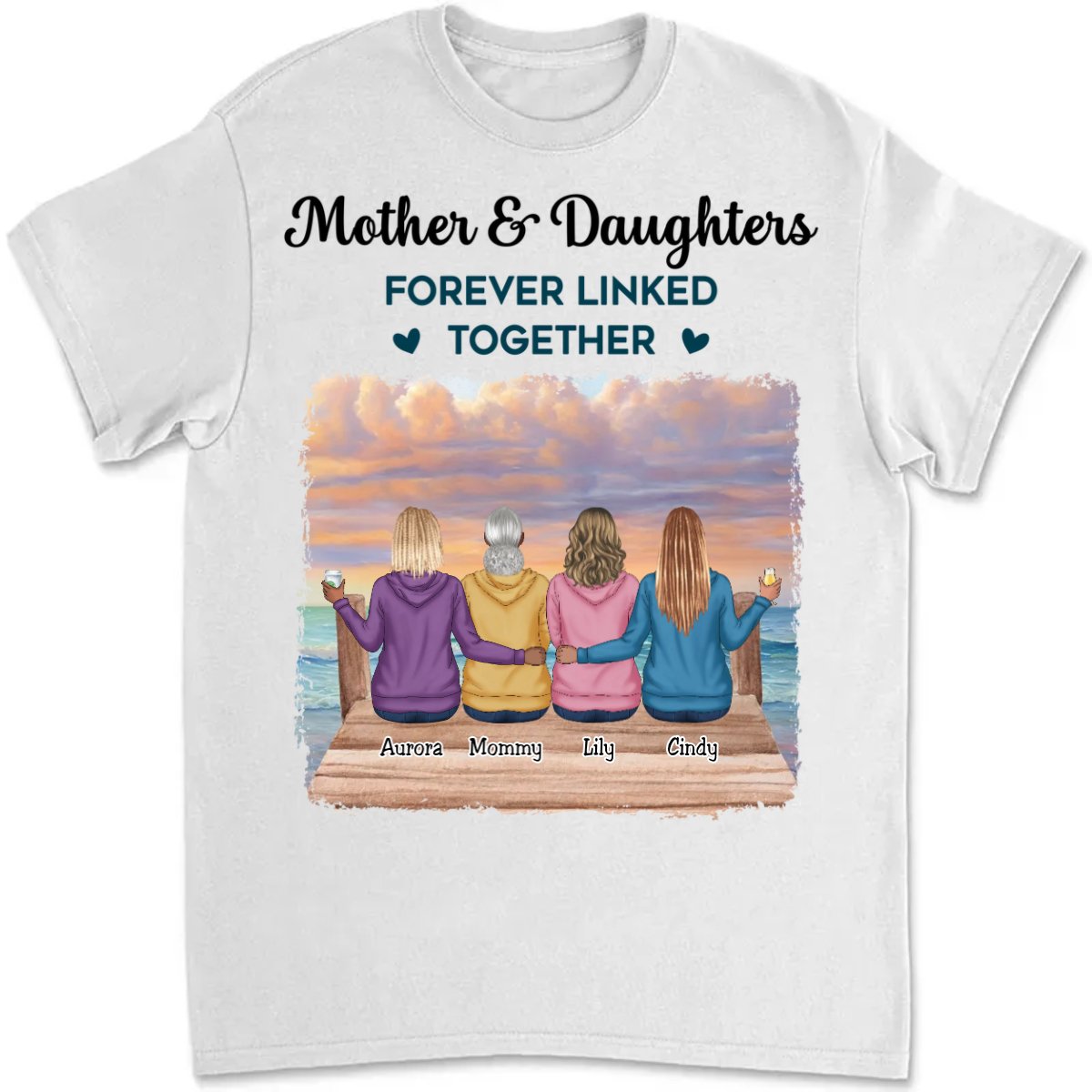 Mother - Mother & Daughters Forever Linked Together - Personalized Unisex T - shirt (VT) - Makezbright Gifts