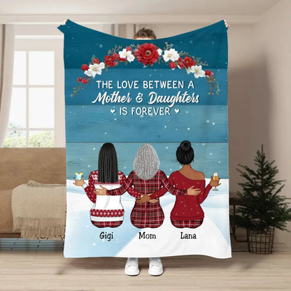 Mother - The Love Between Mother And Daughters Is Forever - Personalized Blanket - Makezbright Gifts