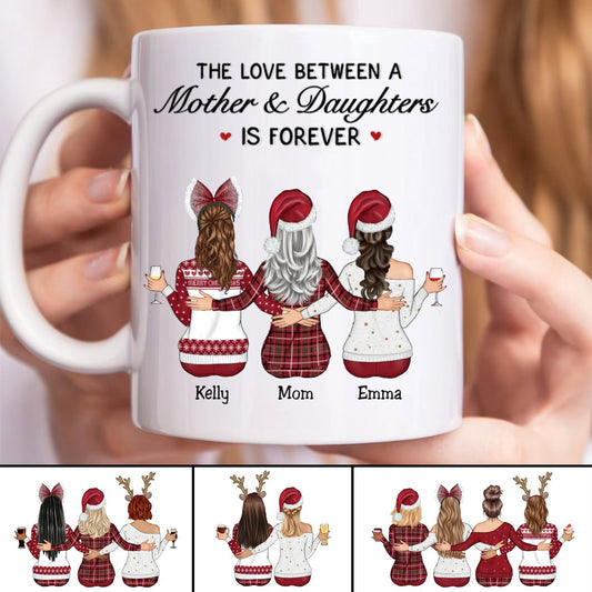 Mother - The Love Between Mother And Daughters Is Forever - Personalized Mug (II) - Makezbright Gifts