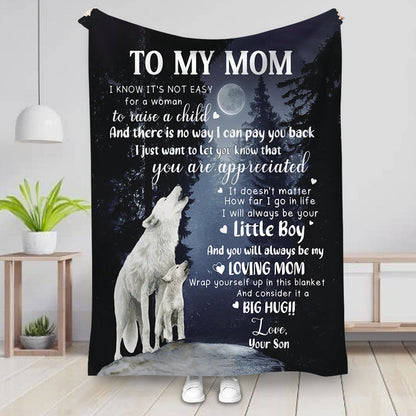 Mother - To My Mom I Know It's Not Easy For A Woman To Raise A Child - Personalized Blanket - Makezbright Gifts