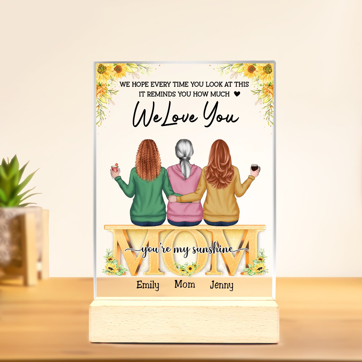 Mother - We Hope Every Time You Look At This It Reminds You How Much We Love You - Personalized Acrylic Plaque - Makezbright Gifts