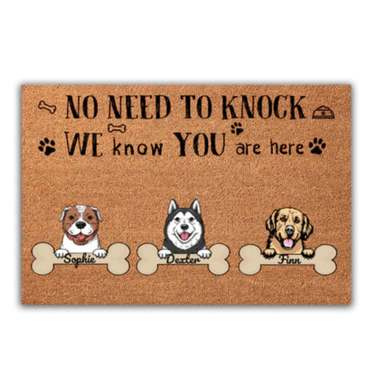 No Need To Knock We Know You Are Here - Personalized Dog Doormat - Makezbright Gifts