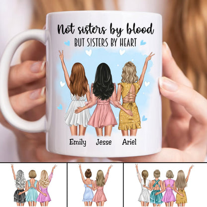 Not Sisters By Blood But Sisters By Heart - Personalized Mug (HN) - Makezbright Gifts