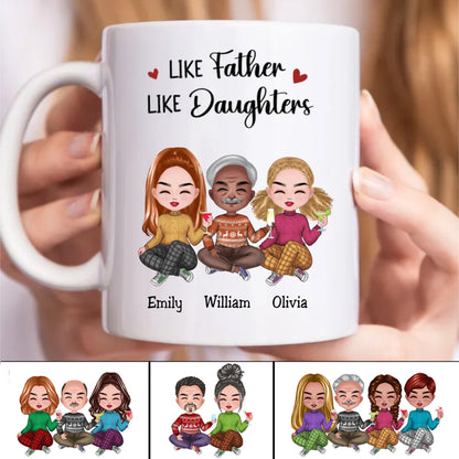 Father's Day - Like Father Like Daughters - Personalized Mug