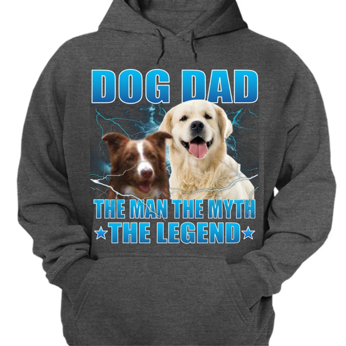 Pet Lovers - Dog Dad The Man The Myth The Legend - Personalized Unisex T - shirt, Hoodie, Sweatshirt (LT) - Makezbright Gifts