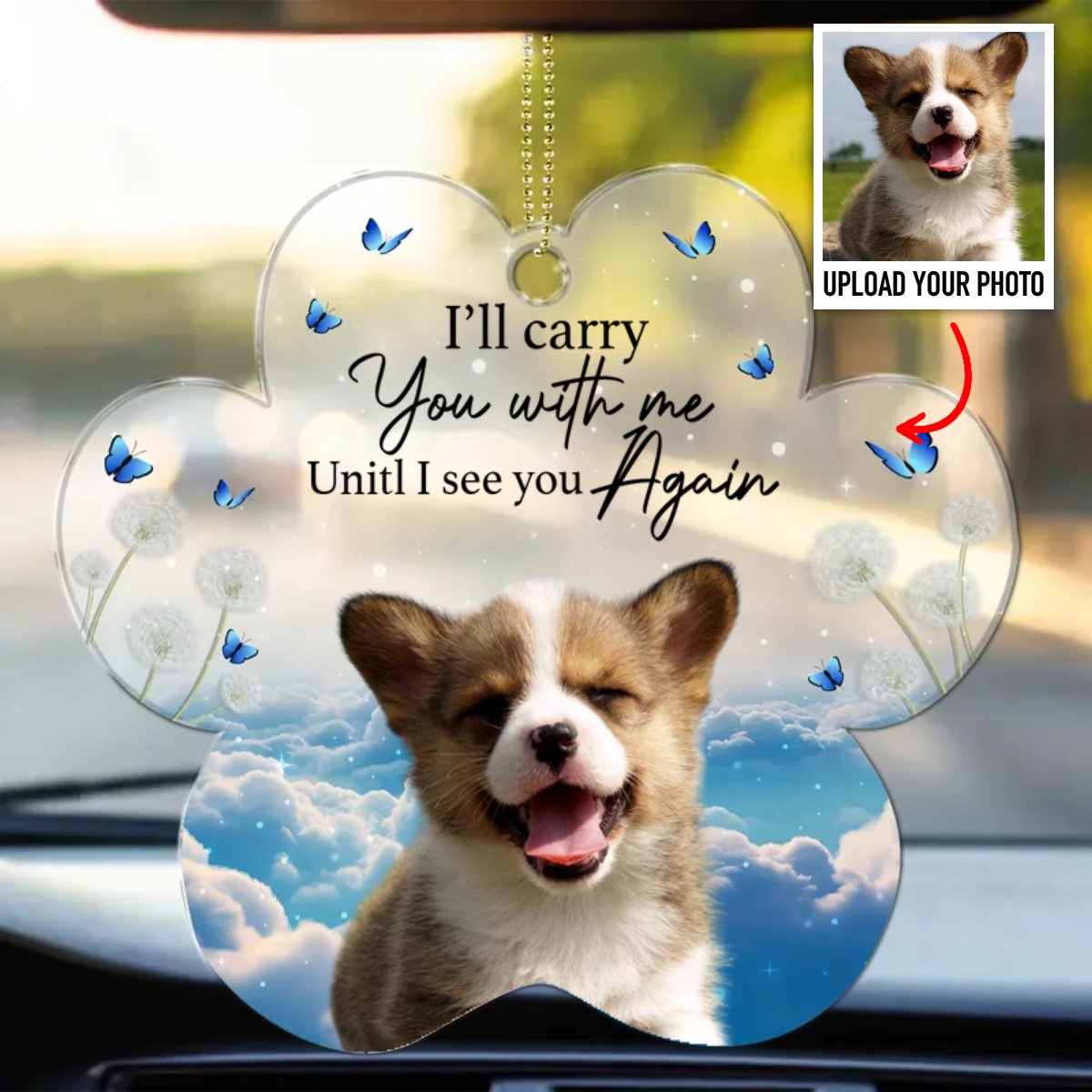 Pet Lovers - I'll Carry You With Me - Personalized Car Photo Ornament - Makezbright Gifts