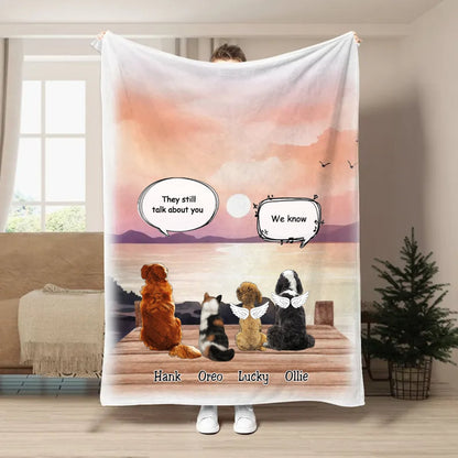 Pet Lovers - They Still Talk About You - Personalized Blanket - Makezbright Gifts