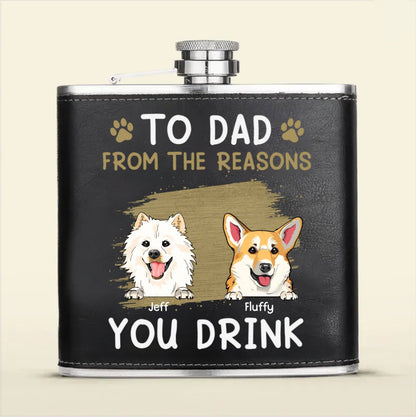 Pet Lovers - To Pet Dad From The Reasons You Drink - Personalized Leather Flask - Makezbright Gifts