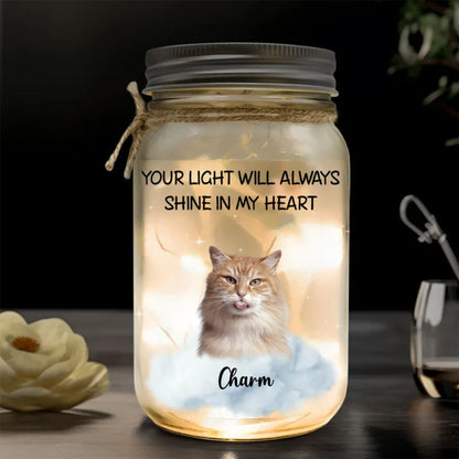 Pet Lovers - Your Light Will Always Shine In My Heart - Personalized Mason Jar Light - Makezbright Gifts