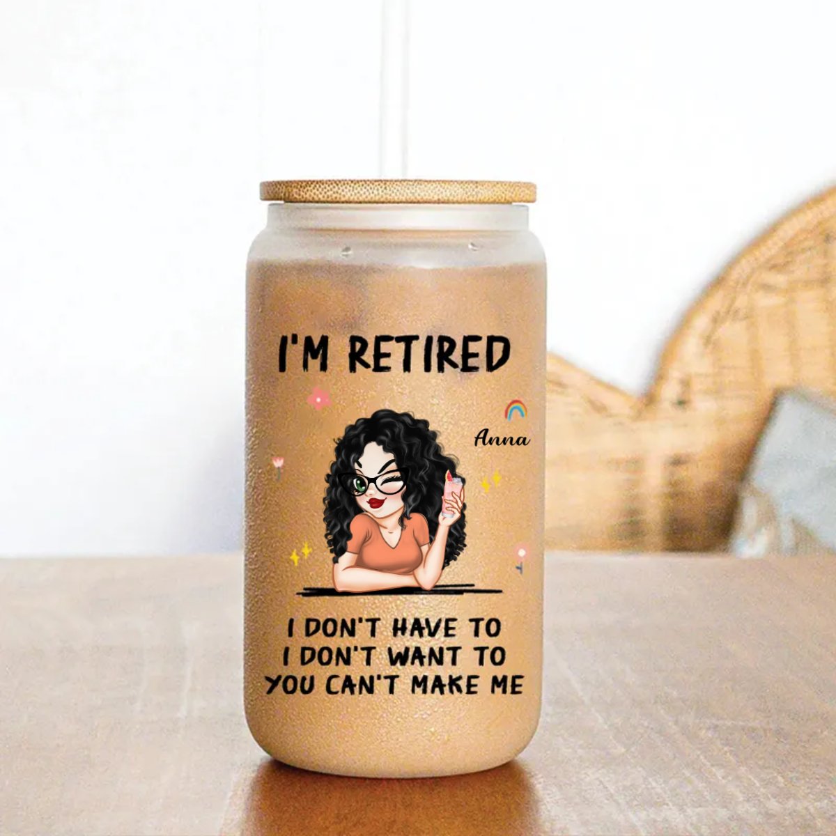 Retirement - I'm Retired You Can’t Make Me - Personalized Glass Can - Makezbright Gifts