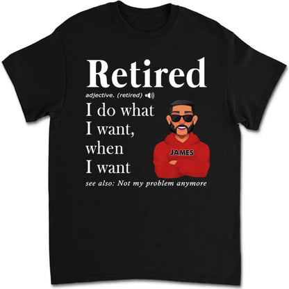 Retirement - Retired Definition Happy Retirement - Personalized T - shirt (VT) - Makezbright Gifts