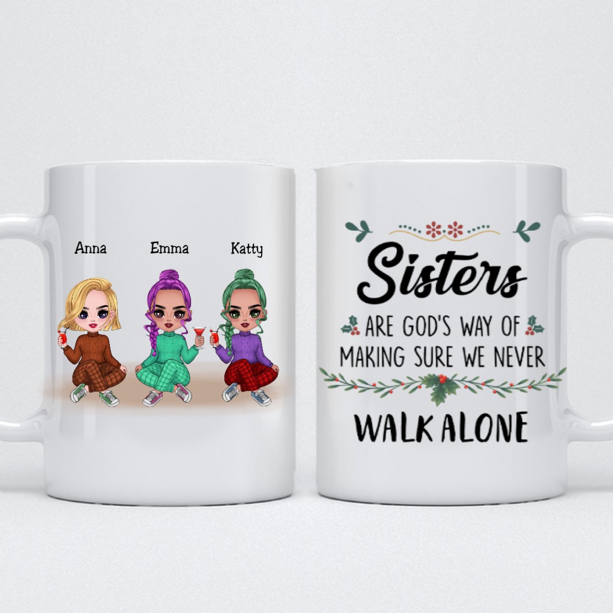 Sister - Sisters Are God's Way Of Making Sure We Never Walk ALone 2 - Personalized Mug - Makezbright Gifts