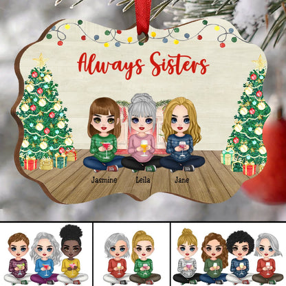 Sisters - Always Sisters Dolls Sitting - Personalized Christmas Acrylic Ornament - Makezbright Gifts