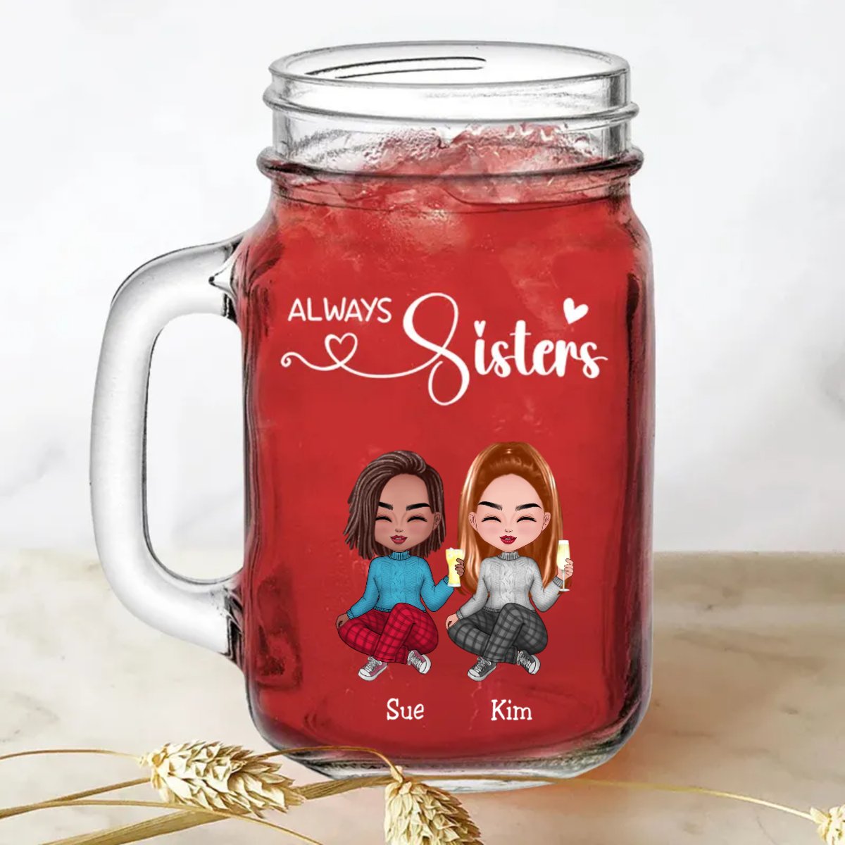 Sisters - Always Sisters - Personalize Drinking Jar (White) - Makezbright Gifts