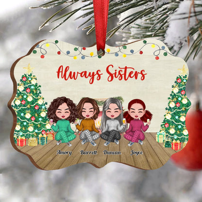 Sisters - Always Sisters - Personalized Christmas Acrylic Ornament (Ver 3) - Makezbright Gifts