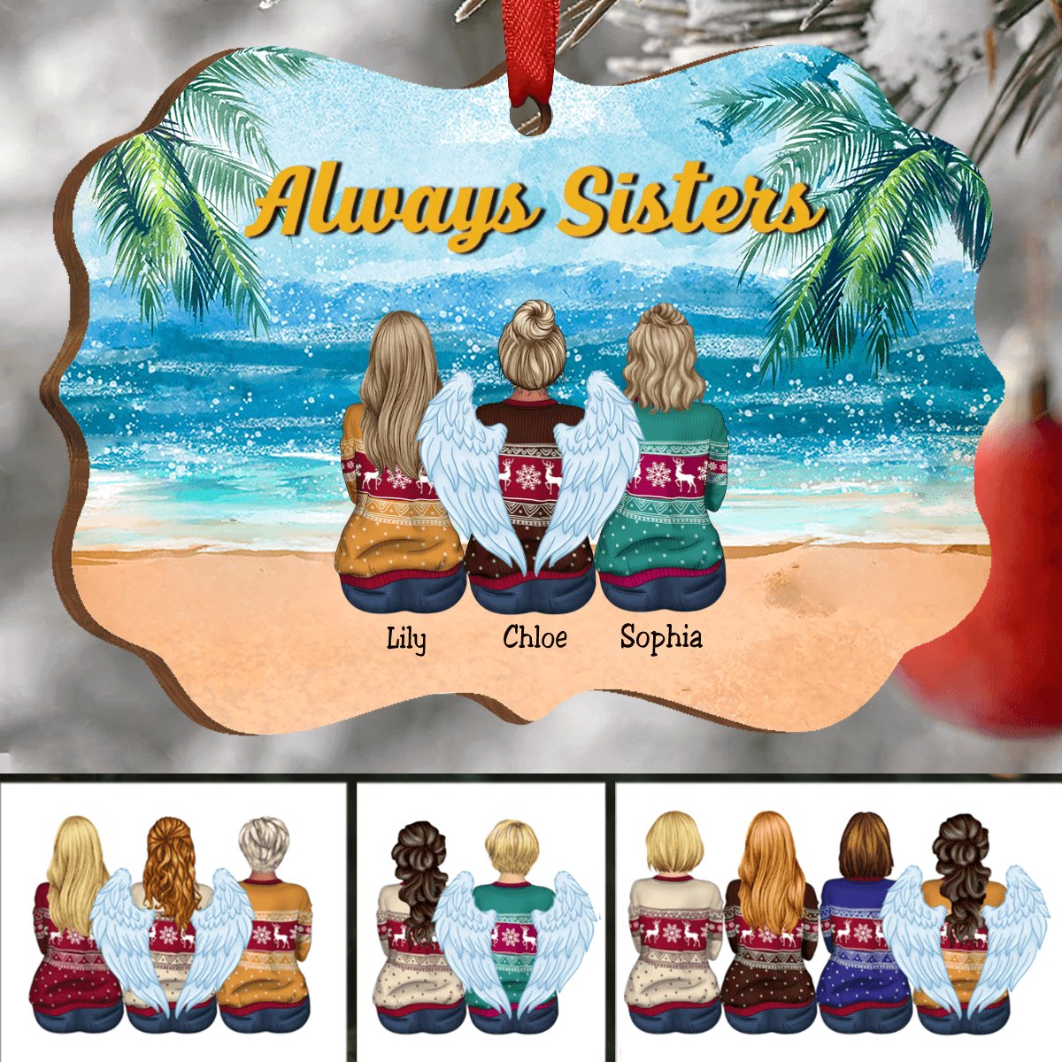 Sisters - Always Sisters - Personalized Christmas Ornament - Makezbright Gifts